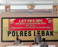 Polres Lebak Gelar Lat Pra Ops Lilin Maung 2021 dan Tahun Baru 2022