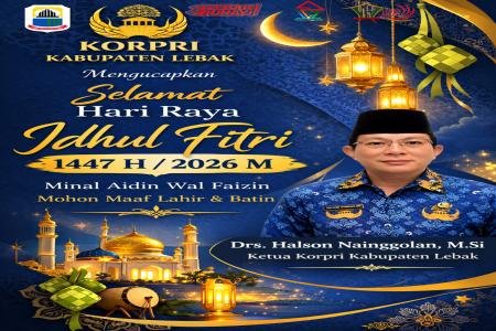 KORPRI Kabupaten Lebak Mengucapkan Selamat Hari Raya Idul Fitri 1447 H