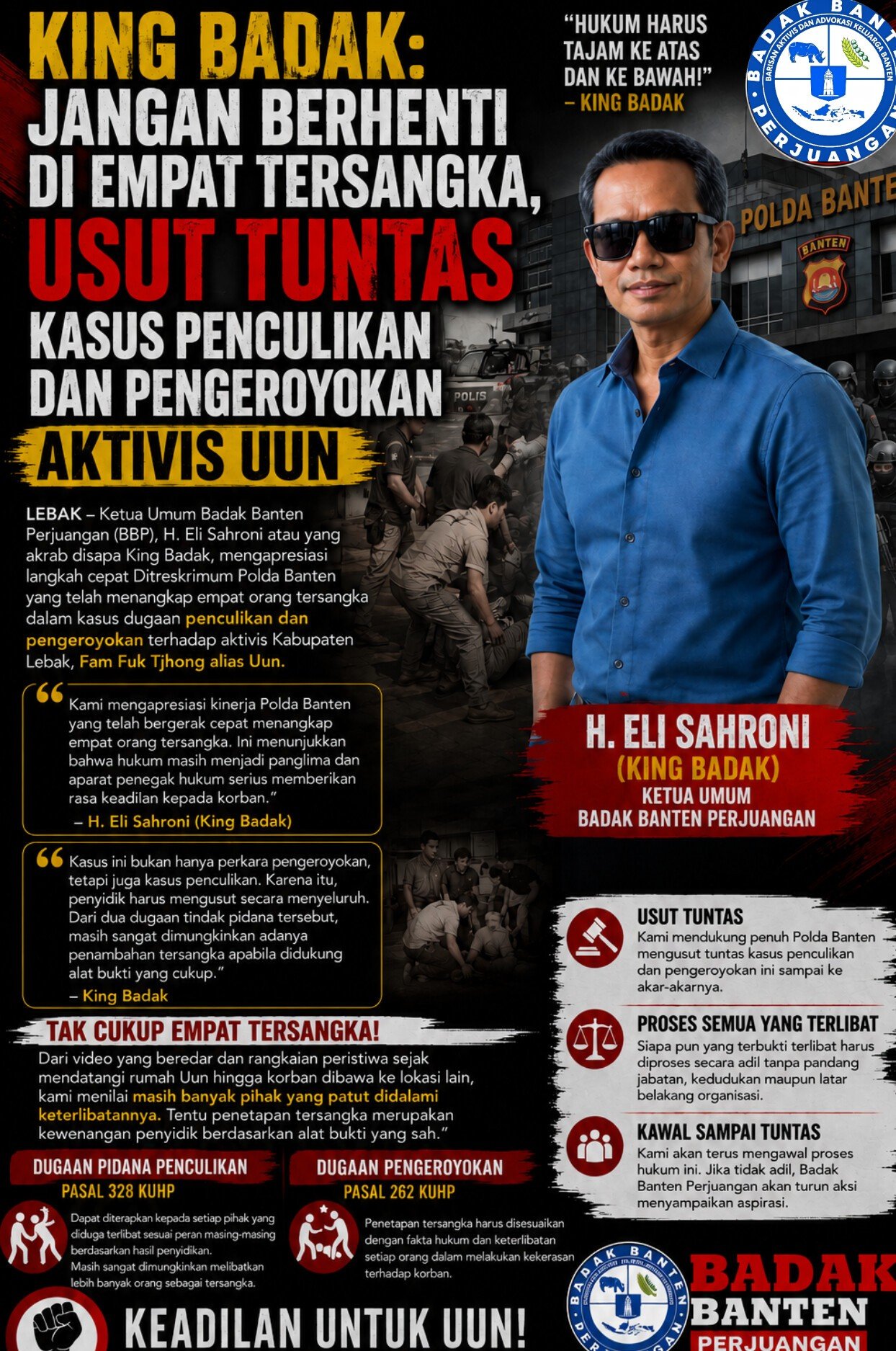 King Badak: Jangan Berhenti di Empat Tersangka, Usut Tuntas Kasus Penculikan dan Pengeroyokan 