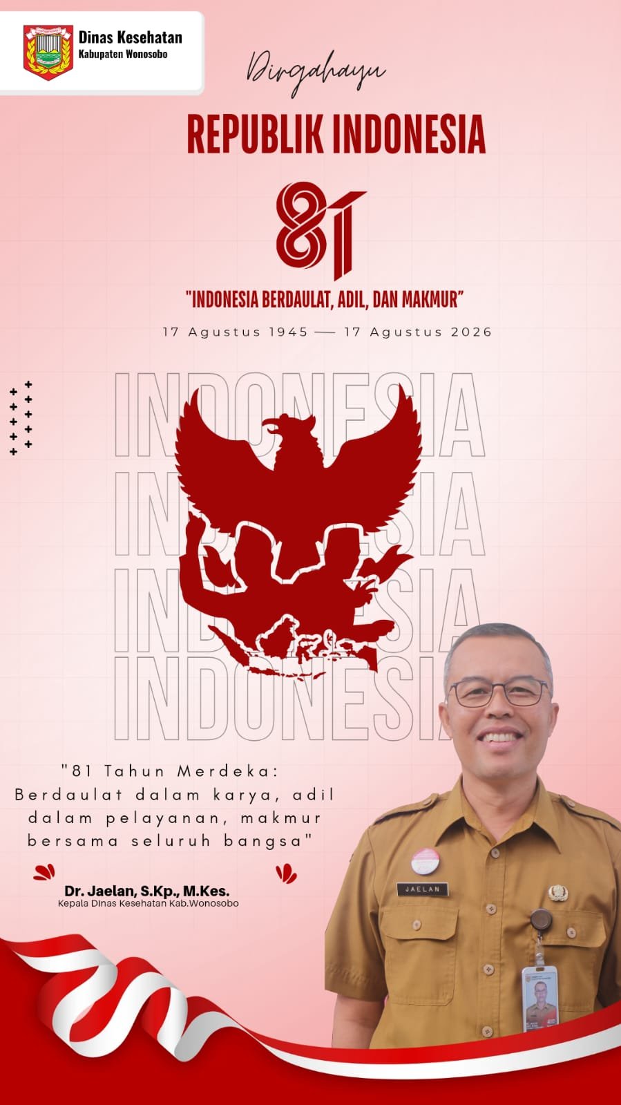 Dinas Kesehatan Kabupaten Wonosobo Mengucapkan Dirgahayu Republik Indo