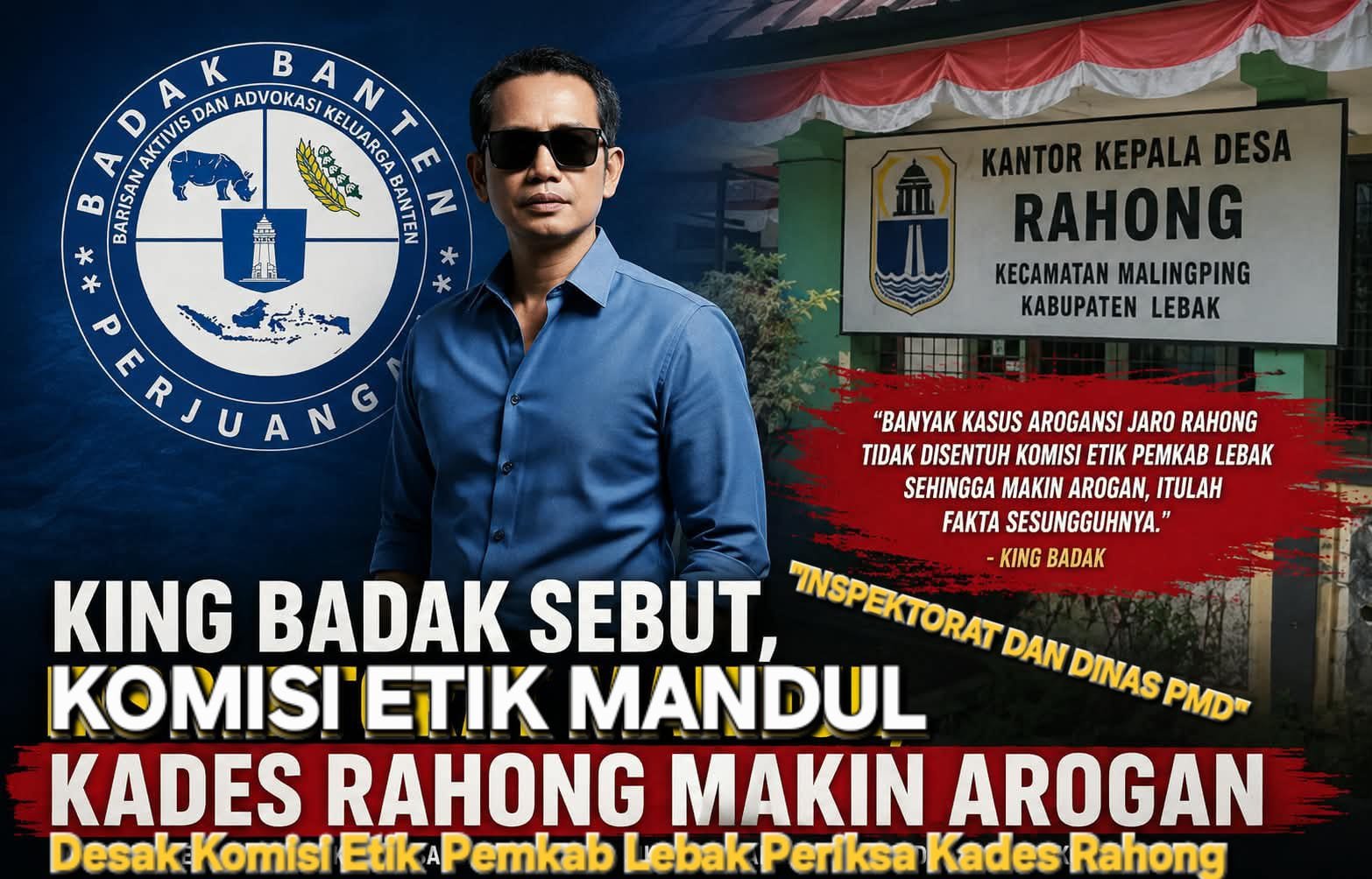 King Badak: Komisi Etik Mandul, Koalisi Masyarakat Akan Aksi Di Depan Kantor Bupati Lebak