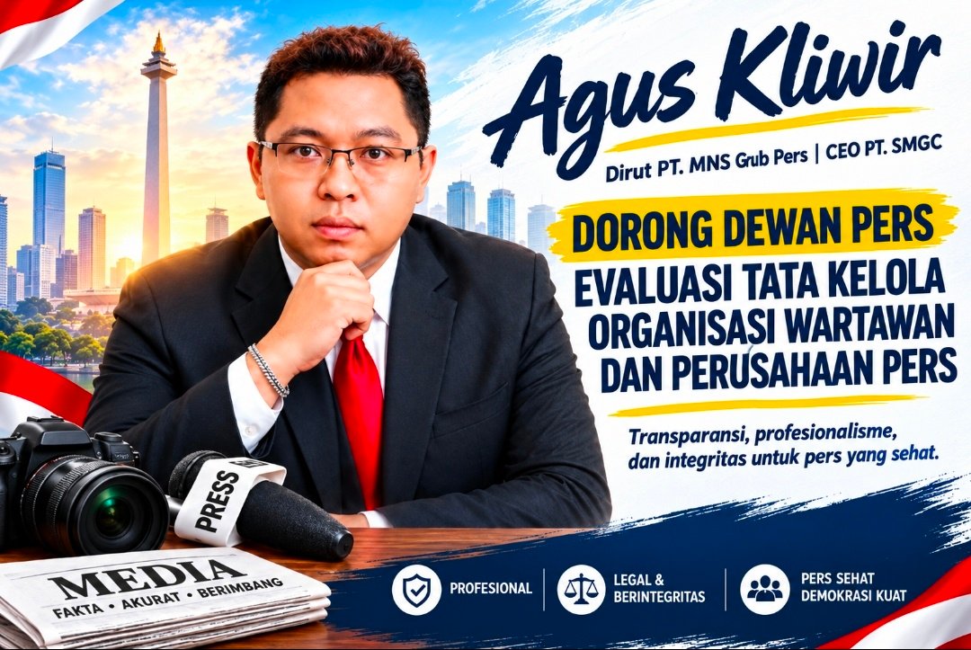 Agus Kliwir Desak Dewan Pers Evaluasi Organisasi Wartawan dan Perusahaan Pers