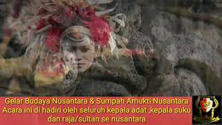 Gelar Budaya Nusantara dan Sumpah Amekti Nusantara