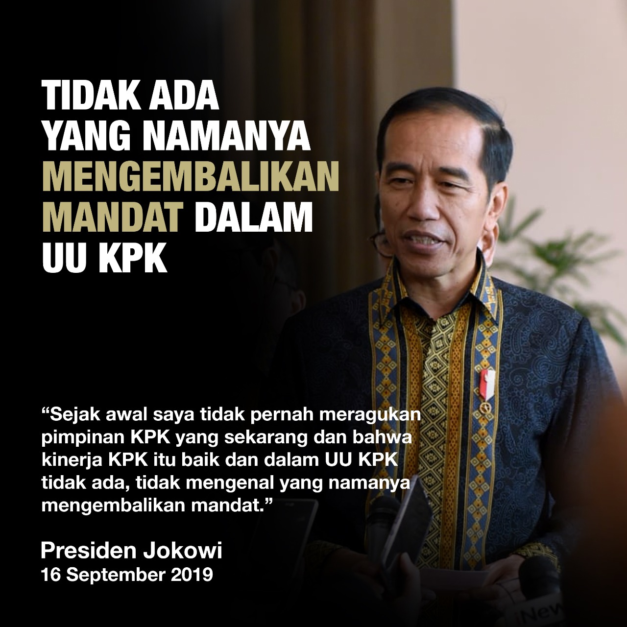 Presiden Jokowi : Saya Tidak Pernah Ragukan Pimpinan Kpk