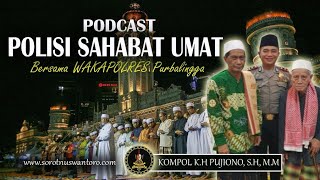 Podcast Bareng Waka Polres Purbalingga  Polisi Sahabat Umat