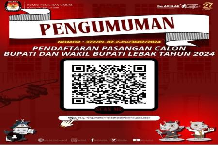 Pengumuman KPU Lebak Terkait Pendaftaran Pasangan Calon Bupati dan Wak