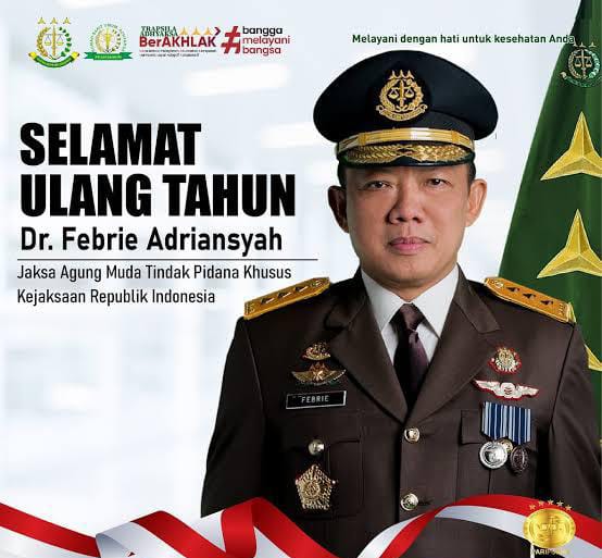 Selamat Ulang Tahun Dr. Febri Adriansyah Jampidsus
