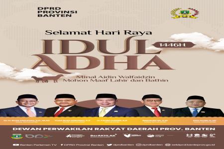 DPRD Provinsi Banten Mengucapkan Selamat Hari Raya Idul Adha 1446 H
