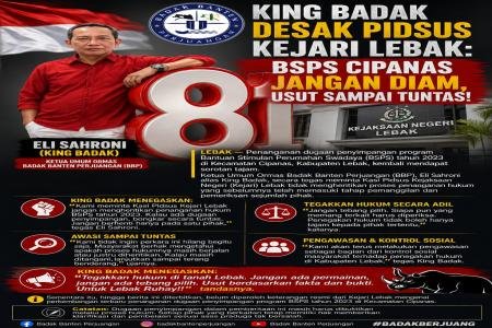 King Badak Desak Pidsus Kejari Lebak  BSPS Cipanas Jangan Diam Usut Sa