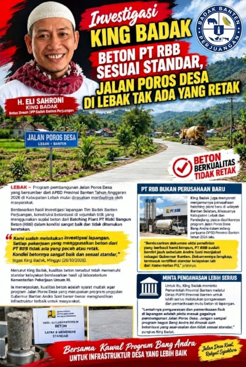 Investigasi King Badak: Beton PT RBB Sesuai Standar, Jalan Poros Desa di Lebak Tak Ada yang Retak
